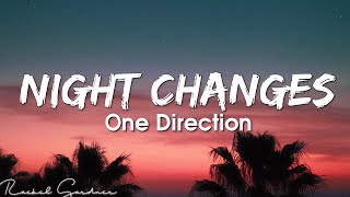 One Direction  Night Changes Lyrics [upl. by Nosned]