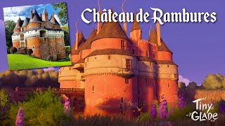 CHÂTEAU de RAMBURES • Tiny Glade reproduction [upl. by Parrish148]