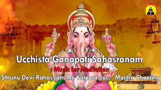 Ucchishta Ganapati Sahasranamam [upl. by Haze367]