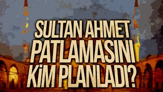 Sultan Ahmet Saldırısı  1 Bölüm [upl. by Cad]