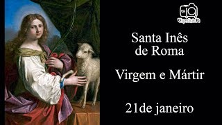 História de Santa Inês de Roma 291 304  Virgem e Mártir [upl. by Kostival933]