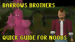 OSRS Barrows Ulitimate Quick Guide for NOOBS and MIDGAME GP GAINS [upl. by Lucas]