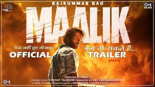 MAALIK  Official Trailer  Update  Rajkumar Rao  Maalik Rajkumar Rao Trailer  Maalik First Look [upl. by Labotsirc]