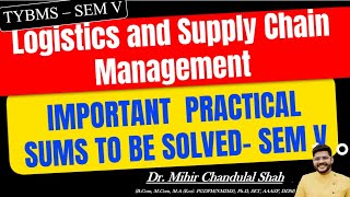 The ultimate Logistics and Supply Chain Management  IMPORTANT PRACTICAL SUMS for TYBMS SEMV  LSCM [upl. by Jeunesse]