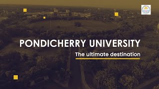 Pondicherry University  The Ultimate Destination [upl. by Sauncho351]