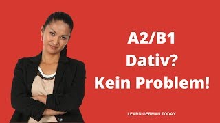 ᐅ Der Dativ im Deutschen bereitet Ihnen Probleme Kein Problem  Teil 1 Deutsch lernen A2B1 [upl. by Weisler]