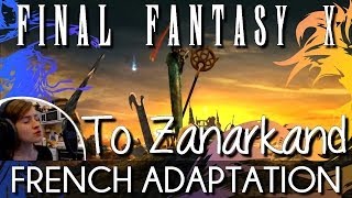 ♈ French To Zanarkand The Skies Above  Final Fantasy X [upl. by Rozamond]