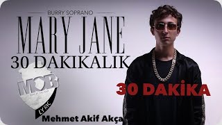 Burry Soprano  Mary Jane 30 Dakikalık Versiyon [upl. by Mireielle104]