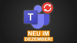 🆕 Update Was ist neu in Teams amp Microsoft 365 Dezember 2021 [upl. by Yakcm299]