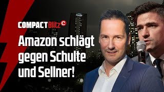 Amazon schlägt gegen Schulte und Sellner [upl. by Pulchi209]