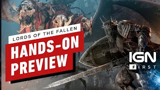 Lords of the Fallen Might Be the First True NextGen Soulslike [upl. by Suoicerp]