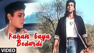 Kahan Gaya Bedardi Video Song Bewafa Sanam quotSonu Nigamquot [upl. by Juta896]