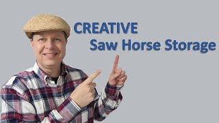 CREATIVE Saw Horse Storage [upl. by Rehpotsirk]