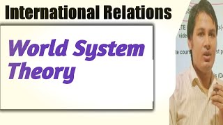 World System Theory । Hindi। international relations theory।worldSystemtheory [upl. by Dadirac]