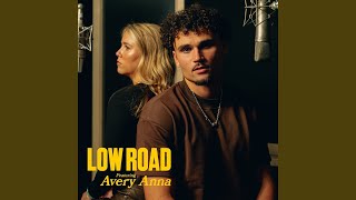 LOW ROAD feat Avery Anna [upl. by Cataldo]