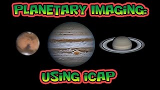 Planetary Imaging  Using iCap [upl. by Rogerio]