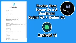 Review Rom Havoc v48  Unified Versi Unofficial Di Redmi 4A  Redmi 5A Based Android 11 [upl. by Roselin]