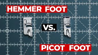 Hemmer Foot vs Picot Foot [upl. by Drusie]