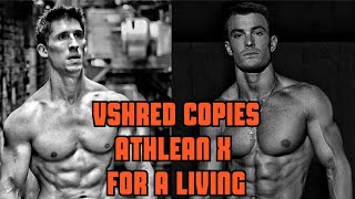 VSHREDS COPIES ATHLEAN X FOR A LIVING [upl. by Utica26]