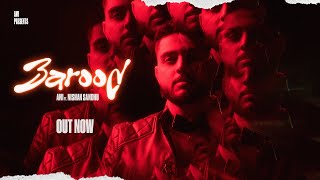 BAROOD  AMI Feat Nishan Sandhu Official Music Video New Punjabi Songs 2024 [upl. by Kellyn546]