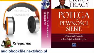 POTĘGA PEWNOŚCI SIEBIE  Tracy Brian  doskonałe wyniki w każdej dziedzinie życia AudioBook MP3 [upl. by Schulein]