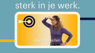 Doelen stellen en je doel bereiken  stappenplan  Randstad [upl. by Kippie506]