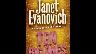 Ten Big Ones Audiobook by Janet Evanovich Stephanie Plum Series 10 [upl. by Eilagam431]