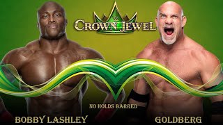 Goldberg Vs Bobby Lashley No Holds Bared Match  Crown jewel 2021 [upl. by Viafore90]