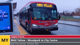 🚌 Calgary Transit  Real Time Journey  MAX Yellow  Woodpark to City Centre [upl. by Arinay]