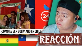 BOLIVIANO REACCIONA A Reportajes 24 ¿Cómo es ser boliviano en Chile  24 Horas TVN Chile [upl. by Eniksre]