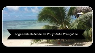 Logement et école en Polynésie française [upl. by Stelmach102]