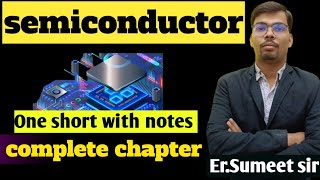 Semiconductor Oneshort1CBSE  chapter 14  complete semiconductor sumeetsirphysics  Trick [upl. by Trella]