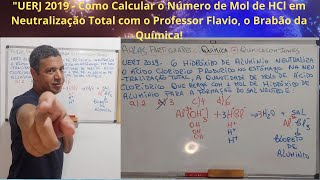 UERJ 2019 Entenda a Neutralização Total de HCl e AlOH3 de Forma Fácil e Rápida 💡quot [upl. by Kenzie187]