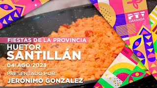 🌞 Granada Tevé 🎉 de Fiesta 2023 📌 Huétor Santillán  Viernes 4 de agosto [upl. by Aliam]