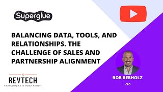 Balancing Data Tools and Relationships The Challenge of Sales and Partnerships Alignment [upl. by Nepil]