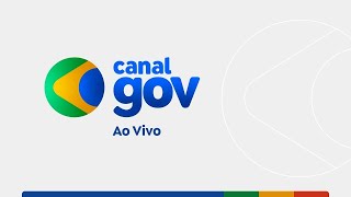 Canal Gov  🔴 AO VIVO [upl. by Oman]