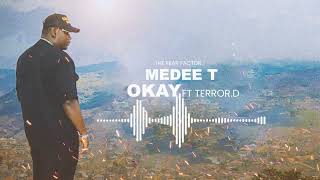 Okay Feat Terror D [upl. by Ynomrah]