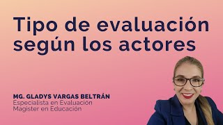 Tipo de evaluación según los actores [upl. by Runstadler]