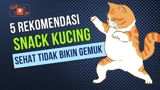 5 Snack Kucing Terbaik yang Wajib Kamu Coba [upl. by Orton505]