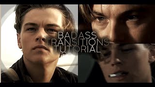 Badass transitions ideas  tutorial part 6 [upl. by Mariann]