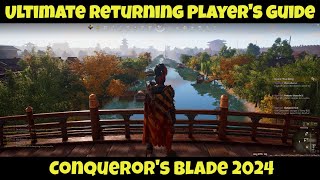 Ultimate Returning Players Guide to Conquerors Blade in 2024 [upl. by Eenel]