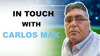 In Touch With Carlos Max [upl. by Haseefan]