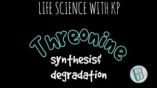 THREONINESynthesis And Degradation Vlog 4 [upl. by Idnerb]