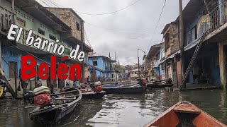 Iquitos el barrio de Belén Peru [upl. by Eentroc66]