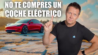 Razones para NO COMPRAR un Coche Eléctrico [upl. by Yneffit821]