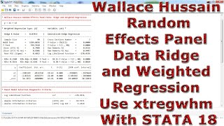 Wallace Hussain Random Effects Panel Data Ridge and Weighted Regression Use xtregwhm With STATA 18 [upl. by Elly692]