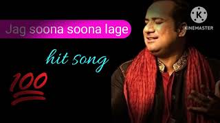 jag soona soona lage rahat fateh ali khan song best of rahat hindi song hit Bollywood song [upl. by Youngran525]