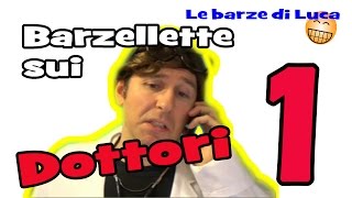 Barzellette sui Dottori 1 [upl. by Horner220]