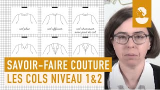 Apprenez la couture  tous sur les cols niveau 1 amp 2 sur Artesanecom [upl. by Anoved302]