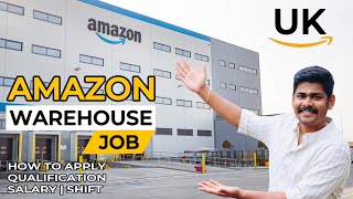 UKയിൽ Amazon warehouse Job എങ്ങനെ കിട്ടും  Salary  Working Hours  Qualification  How to Apply [upl. by Ilek583]